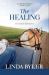 The Healing : An Amish Romance The Healing : An Amish Romance