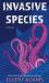 Invasive Species : A Novel