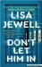 Don't Let Him In : A Novel