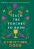 Teach the Torches to Burn