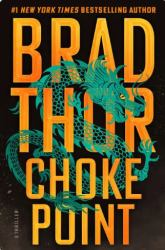 Choke Point : A Thriller