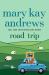 Road Trip : A Novel
