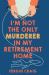 I'm Not the Only Murderer in My Retirement Home