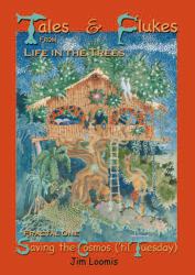 Tales and Flukes from Live in the Trees