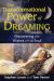 The Transformational Power of Dreaming : Discovering the Wishes of the Soul