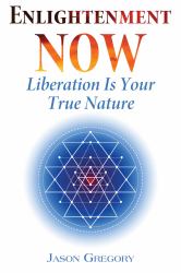 Enlightenment Now : Liberation Is Your True Nature