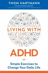 Living with ADHD : Simple Exercises to Change Your Daily Life