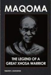 Magoma : The Legend of a Great Xhosa Warrior
