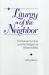 Liturgy of the Neighbor : Emmanuel Levinas and the Religion of Responsibility