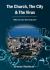 The Church, the City & the Virus : Where Was the Church?