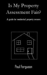 Is My Property Assessment Fair?