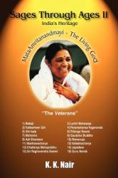 Sages Through Ages - Volume II : India's Heritage