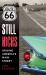 Route 66 Still Kicks : Driving America's Main Street