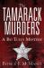 The Tamarack Murders : A Bo Tully Mystery