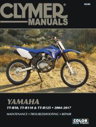 Yamaha TT-R50, TT-R110 and TT-R125, 2004-2017 Clymer Manual : Maintenance * Troubleshooting * Repair
