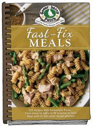 Fast-Fix Meals : From Stove to Table in 30 Minutes or Less!