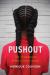 Pushout : The Criminalization of Black Girls in Schools Pushout : The Criminalization of Black Girls in Schools