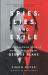 Spies, Lies, and Exile : The Extraordinary Story of Russian Double Agent George Blake