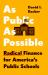 As Public As Possible : Radical Finance for America's Public Schools