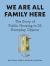 We Are All Family Here : The Story of Public Housing in 35 Everyday Objects