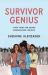 Survivor Genius : A New Vision for Ending Gender-Based Violence