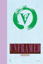 Unframed : Interiors
