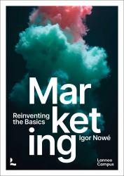 Marketing : Reinventing the Basics