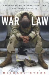 War Law : Understanding International Law and Armed Conflict