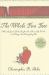 The Whole Five Feet : What the Great Books Taught Me about Life, Death, and Pretty Much Everything Else