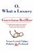 O, What a Luxury : Verses Lyrical, Vulgar, Pathetic and Profound
