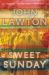 Sweet Sunday : A Novel