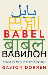 Babel : Around the World in Twenty Languages