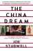 China Dream : The Quest for the Last Great Untapped Market on Earth