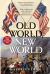 Old World, New World : Great Britain and America from the Beginning