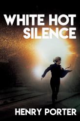 White Hot Silence : A Novel