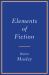 The Elements of Fiction Writing : Meditations on the Structure of Revelation