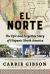 El Norte : The Epic and Forgotten Story of Hispanic North America