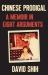 Chinese Prodigal : A Memoir in Eight Arguments