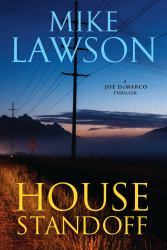 House Standoff : A Joe Demarco Thriller