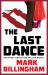The Last Dance : The First Detective Miller Novel