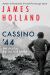 Cassino '44 : The Brutal Battle for Rome