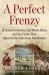 A Perfect Frenzy