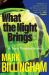 What the Night Brings : A Tom Thorne Novel