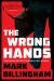 The Wrong Hands : The Next Detective Miller Novel