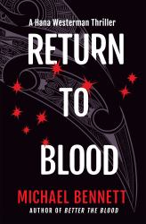 Return to Blood : A Hana Westerman Thriller
