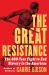 The Great Resistance : The 400-Year Fight to End Slavery in the Americas