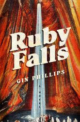 Ruby Falls : A Novel