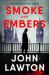 Smoke and Embers : An Inspector Troy Novel Smoke and Embers : An Inspector Troy Novel