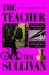 The Teacher : A DS George Cross Mystery