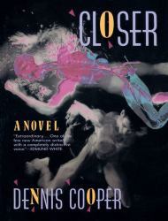 Closer : A Novel